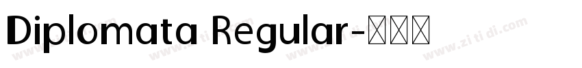 Diplomata Regular字体转换